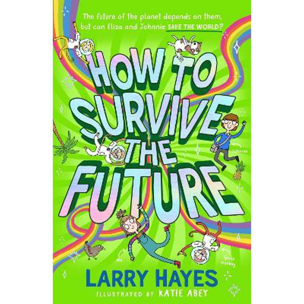 How to Survive The Future (Paperback) - Larry Hayes